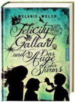 Felicity Gallant und Das Auge des Sturms