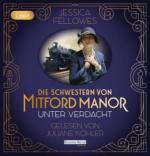 Die Schwestern von Mitford Manor - Unter Verdacht, 2 Audio,