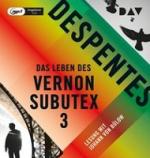 Das Leben des Vernon Subutex. Tl.3, 1 Audio-CD,