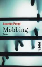 Mobbing - Annette Pehnt