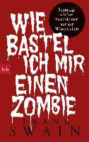 Wie bastel ich mir einen Zombie