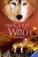 Der Clan der Wölfe - Feuerwächter