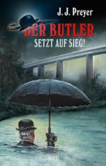 Der Butler 01: Der Butler setzt auf Sieg