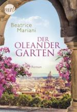 Der Oleandergarten - Beatrice Mariani