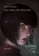 Moira, Das Erbe der Krylows