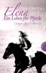 Elena - Ein Leben für Pferde, Gegen alle Hindernisse