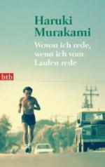 Wovon ich rede, wenn ich vom Laufen rede - Haruki Murakami