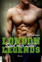 London Legends - Spiel oder Liebe?