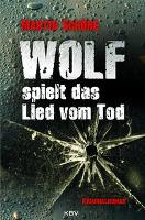 Wolf spielt das Lied vom Tod