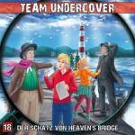 Team Undercover - Der Schatz von Heaven's Bridge, Audio-CD