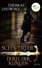 DIE SCHWERTER - Band 3: Duell der Klingen