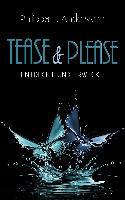 Tease & Please - entdeckt und erweckt