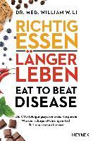 Richtig essen, länger leben - Eat to Beat Disease