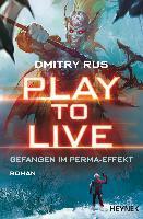 Play to Live - Gefangen im Perma-Effekt