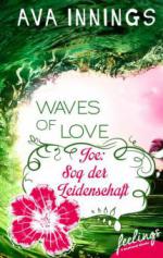 Waves of Love - Joe: Sog der Leidenschaft