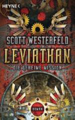 Leviathan 01 - Die geheime Mission - Scott Westerfeld