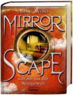 Mirrorscape - Gefahr aus der Spiegelwelt