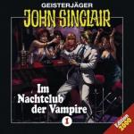 Geisterjäger John Sinclair - Im Nachtclub der Vampire, 1 Audio-CD, Audio-CD