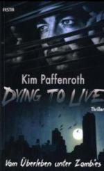 Dying to Live