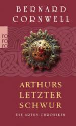 Die Artus-Chroniken 03. Arthurs letzter Schwur