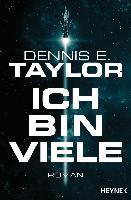 Ich bin viele - Dennis E. Taylor