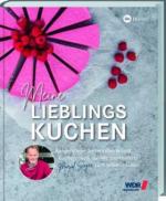 WDR Backbuch: Meine Lieblingskuchen