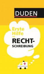 Duden - Erste Hilfe Rechtschreibung