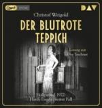 Der blutrote Teppich. Hollywood 1922: Hardy Engels zweiter Fall