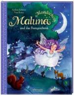 Maluna Mondschein und das Feengeschenk
