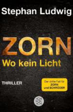 Zorn - Wo kein Licht