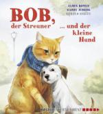 Bob, der Streuner, und der kleine Hund
