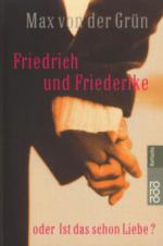 Friedrich und Friederike oder Ist das schon die Liebe?