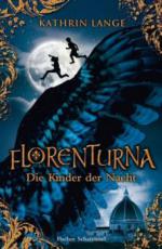 Florenturna, Die Kinder der Nacht