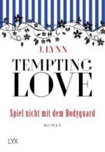 Tempting Love 03 - Spiel nicht mit dem Bodyguard