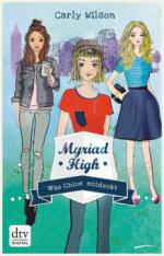 Myriad High - Was Chloe entdeckt Band 3