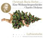 Eine Weihnachtsgeschichte frei nach Charles Dickens, 1 Audio-CD