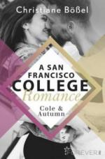 Cole & Autumn - A San Francisco College Romance