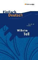 Wilhelm Tell. EinFach Deutsch Textausgaben