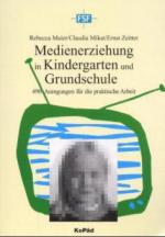Medienerziehung in Kindergarten und Grundschule