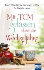 Mit TCM gelassen durch die Wechseljahre