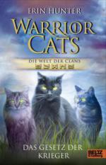 Warrior Cats - Die Welt der Clans: Das Gesetz der Krieger