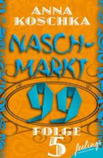 Naschmarkt 99 - Folge 5