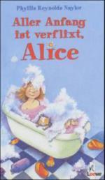 Aller Anfang ist verflixt, Alice