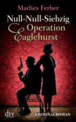 Null-Null-Siebzig - Operation Eaglehurst