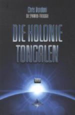 Sphären Trilogie 1. Teil . Die Kolonie Tongalen