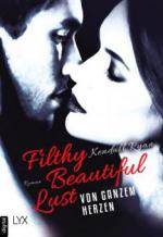 Filthy Beautiful Lust - Von ganzem Herzen