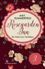 Rosegarden Inn – Ein Hotel zum Verlieben – Folge 3