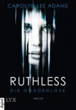 Ruthless - Die Gnadenlose
