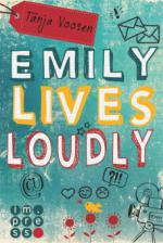 Emily lives loudly