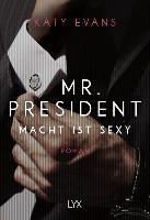 Mr. President - Macht ist sexy